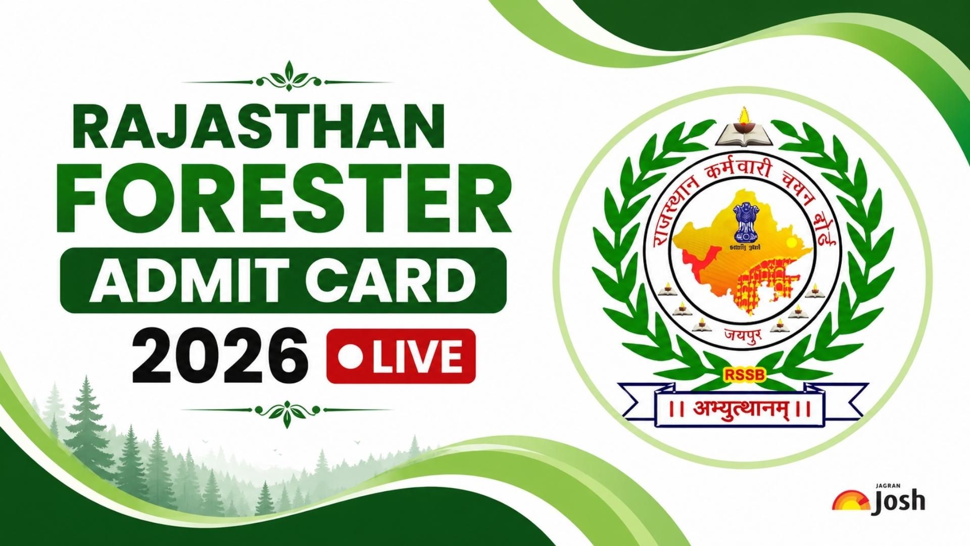 राजस्थान फॉरेस्टर एडमिट कार्ड 2026 जारी, उम्मीदवारों को परीक्षा में प्रवेश के लिए होना अनिवार्य