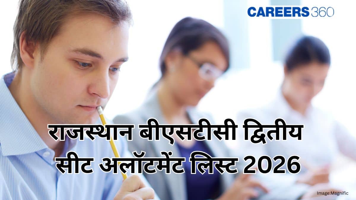 राजस्थान बीएसटीसी द्वितीय सीट अलॉटमेंट लिस्ट 2026: जानें कैसे डाउनलोड करें और क्या है प्रक्रिया।