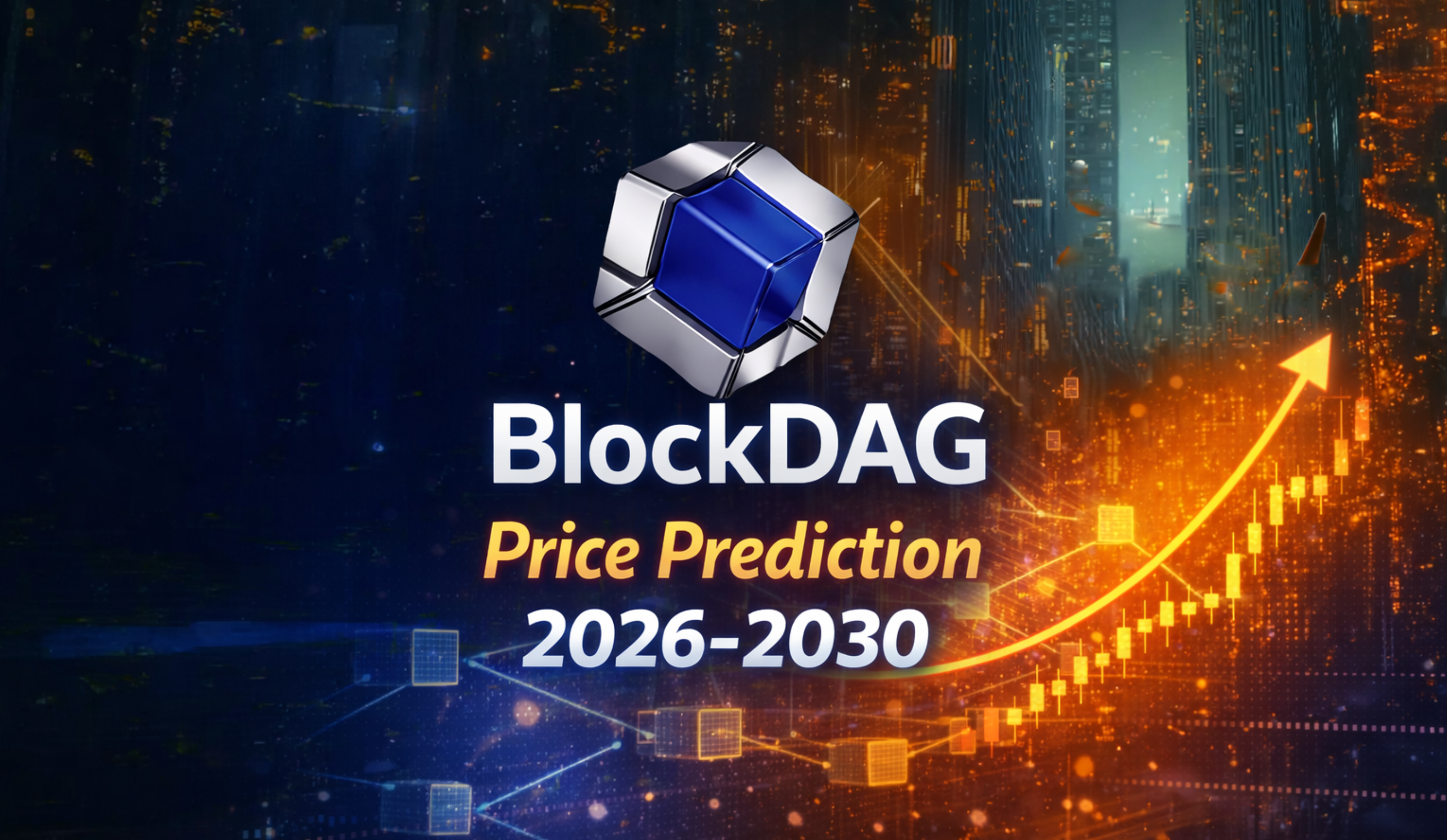 Cover Image for BlockDAG Price Prediction 2026-2030: BDAG Token Forecast, Risks, and Post-Launch Outlook