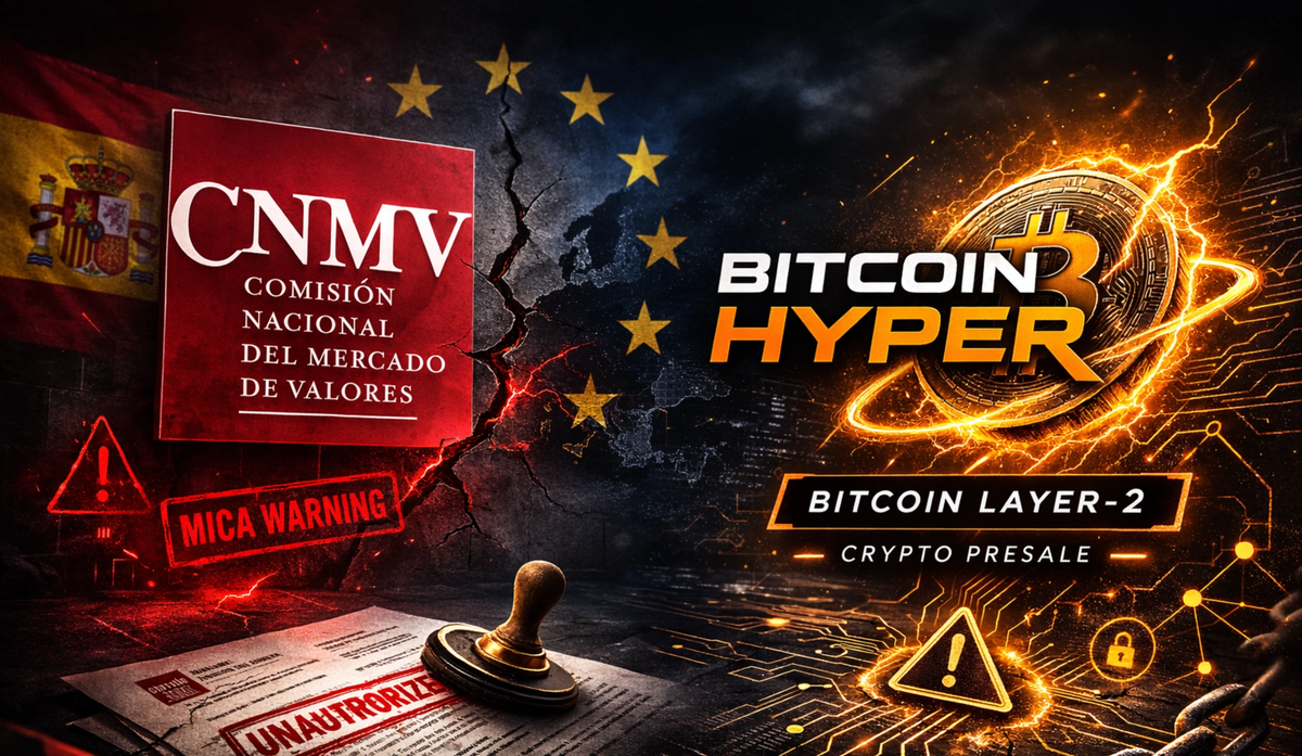 Cover Image for Spain’s Financial Regulator CNMV Publishes MiCA Warning on Bitcoin Hyper ($HYPER) and Related Offshore Entities