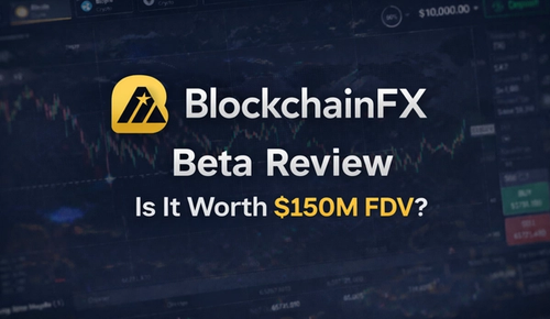 BlockchainFX App Review: Trading Platform Features, UX, and Whether It Supports a $150M Valuation