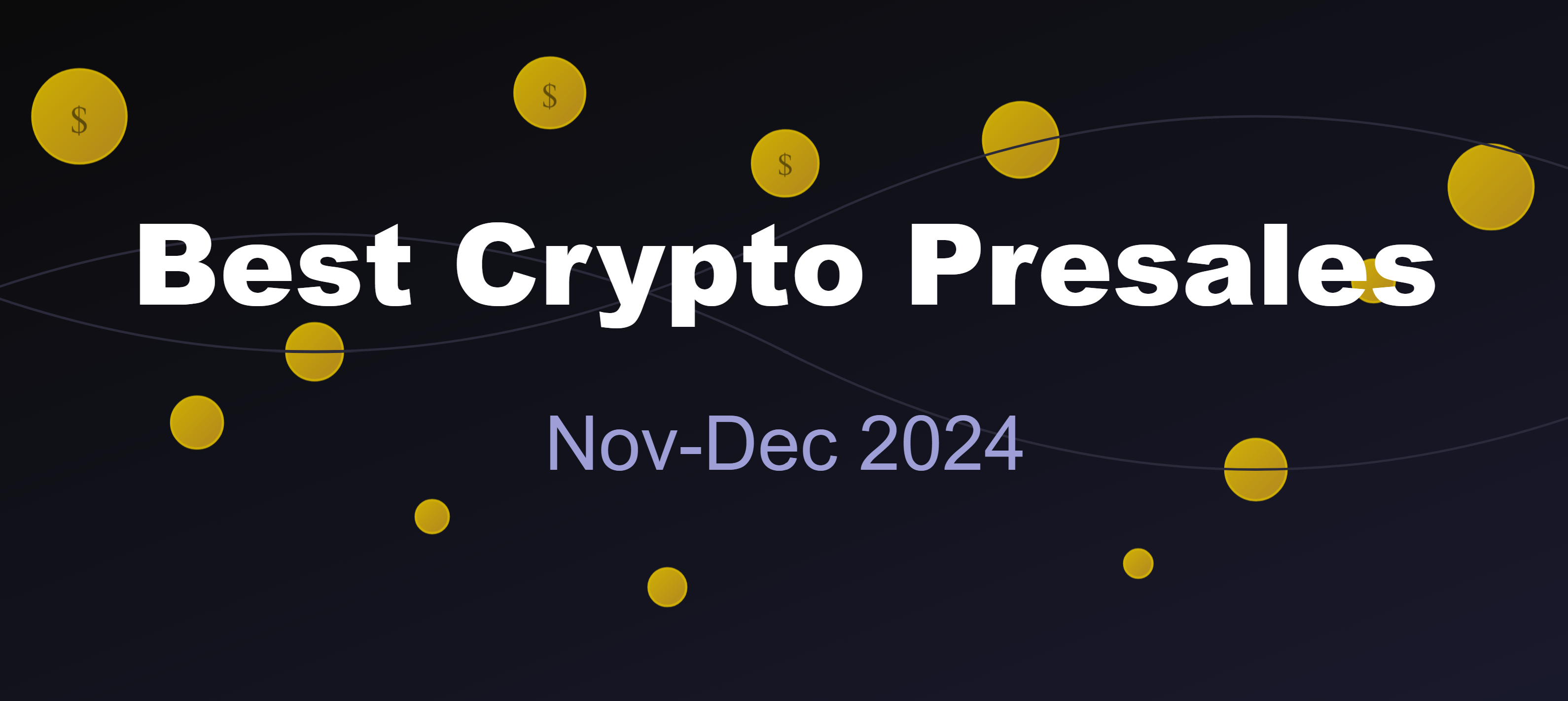 Cover Image for Top Crypto Presales to Invest in This November-December 2024