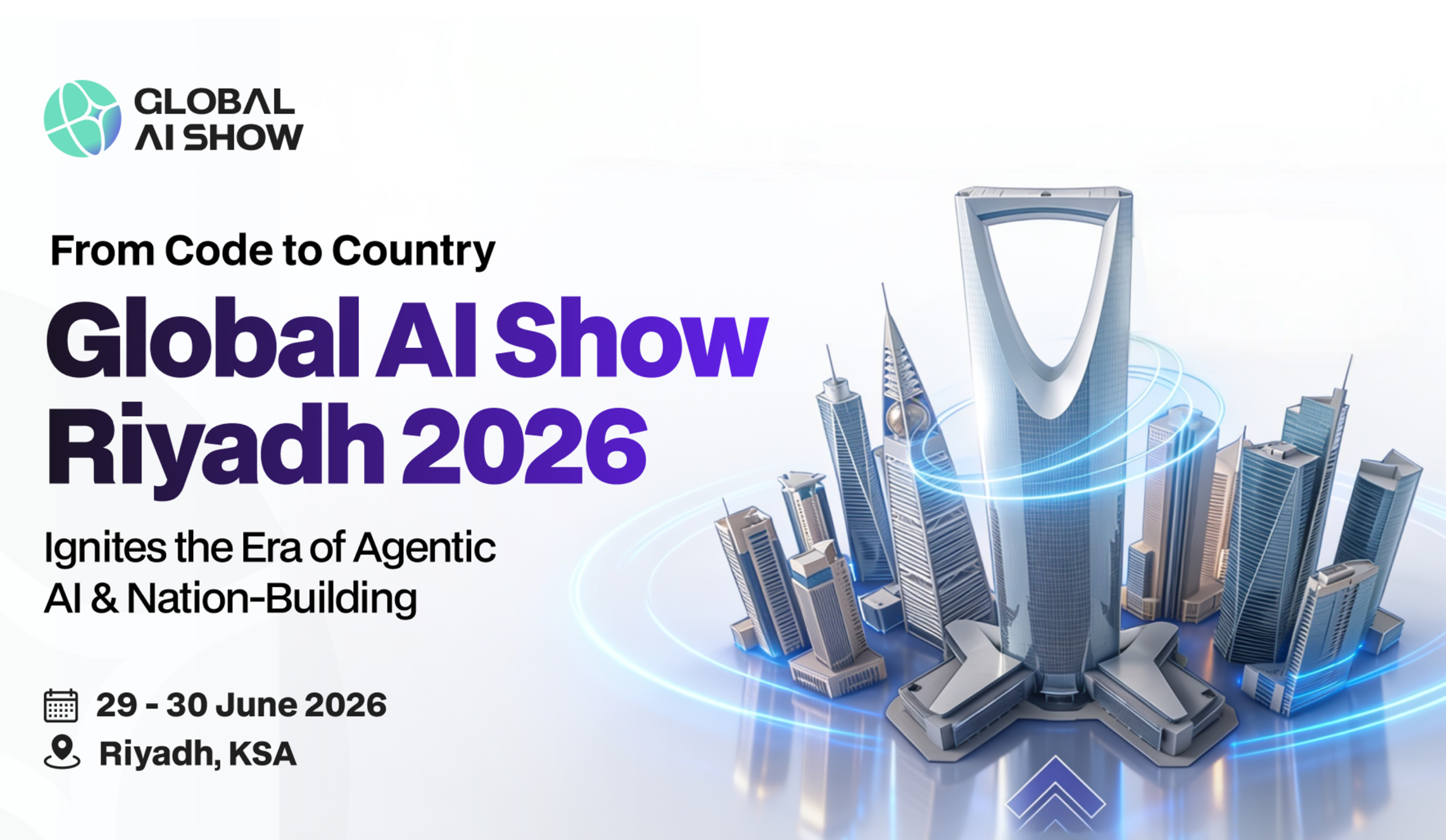 From Code to Country: Global AI Show Riyadh 2026  Ignites the Era of Agentic AI and Nation-Building