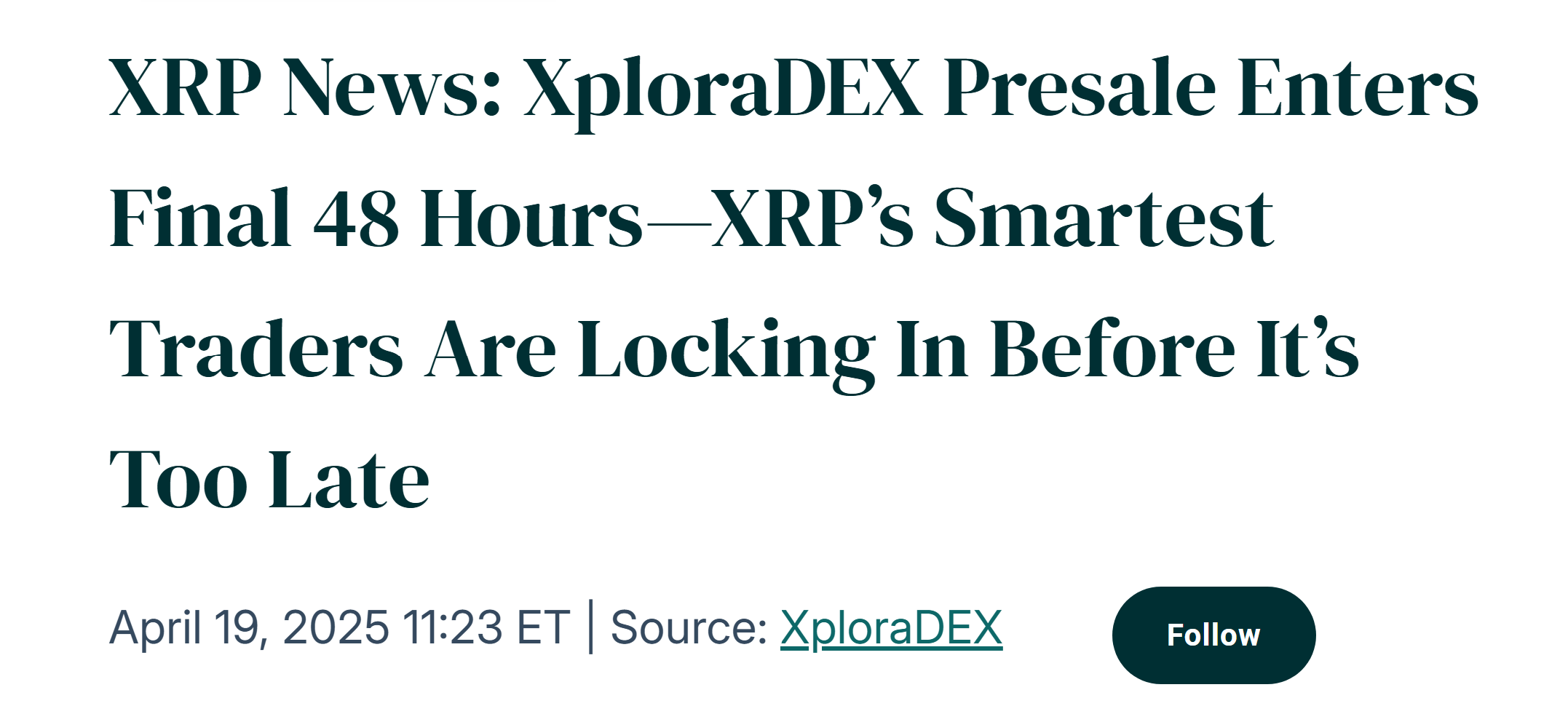 Globenewswire headline showing “XploraDEX Presale Enters Final 48 Hours” highlighting urgency messaging used in the project’s paid promotions.