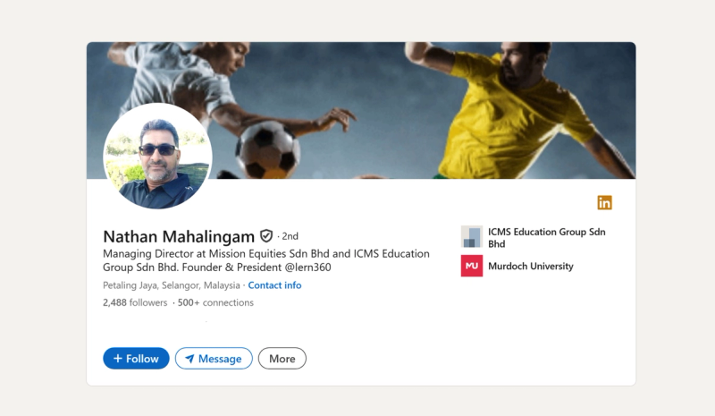 Nathan Mahalingam’s LinkedIn profile image with a background photo of soccer players. The profile shows he is based in Malaysia and displays his followers and connections count