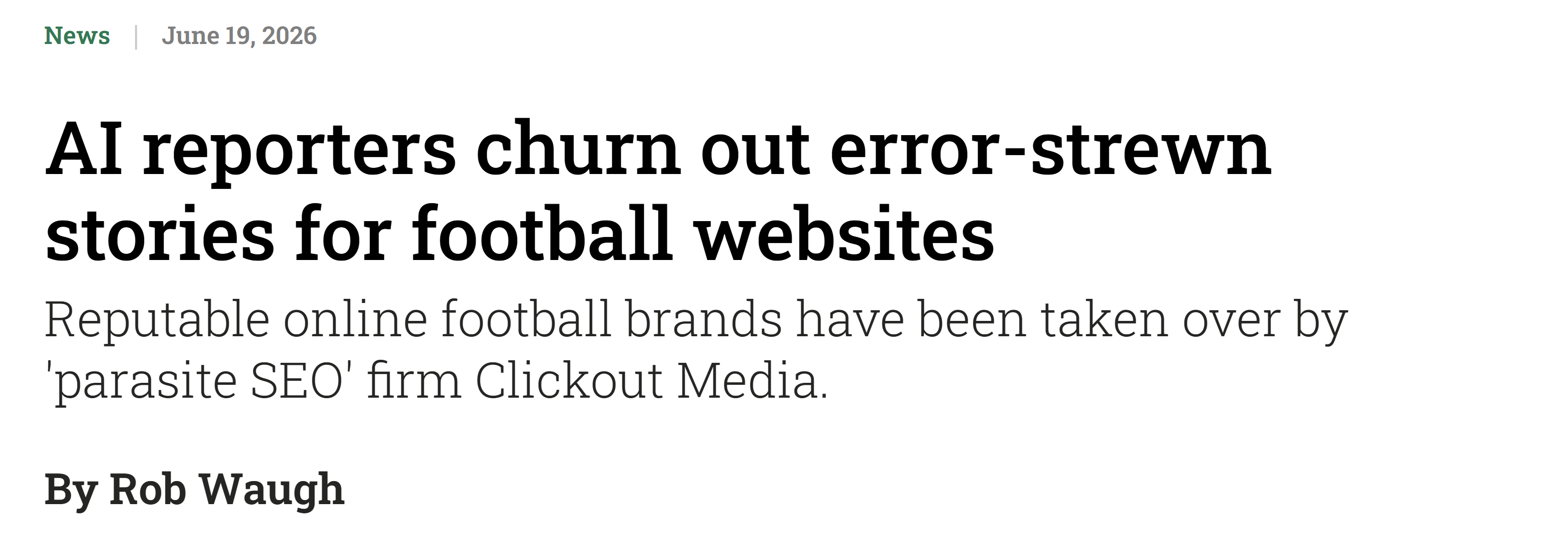 Screenshot of a Press Gazette article headlined “AI reporters churn out error-strewn stories for football websites,” with a subheading alleging reputable football brands were acquired by ClickOut Media and used for parasite SEO.