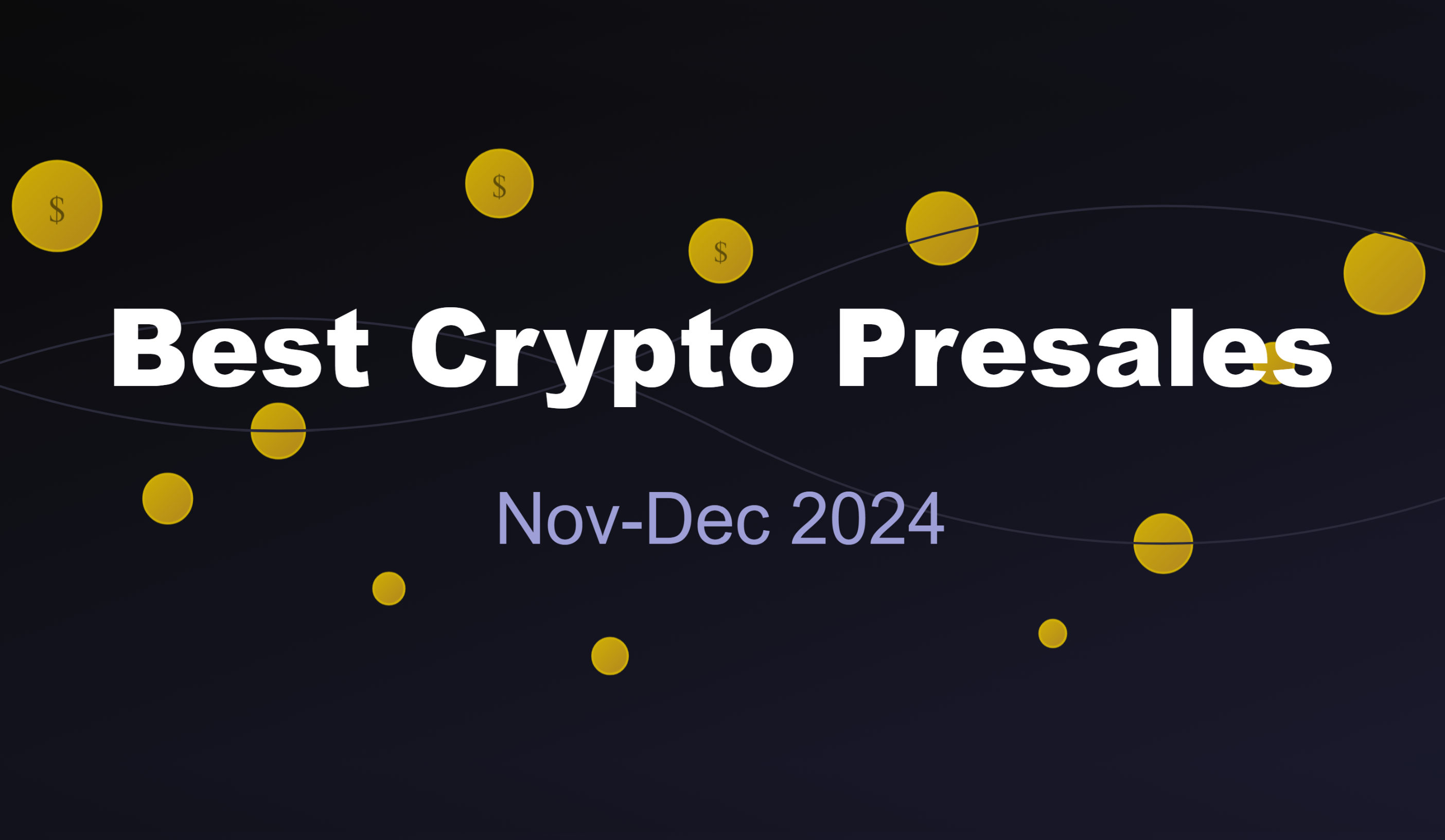 Best Crypto Presales to Buy in November-December 2024