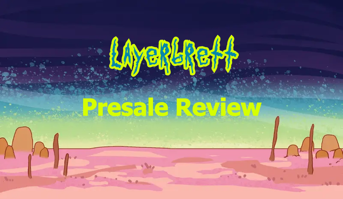 Cover Image for Layer Brett Crypto Presale Review: Is the LBRETT Token a Legit Investment or a Potential Scam?