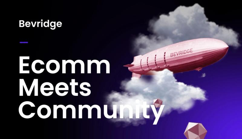 E-Commerce Meets Community: Bevridge Bridges the Gap with sequel