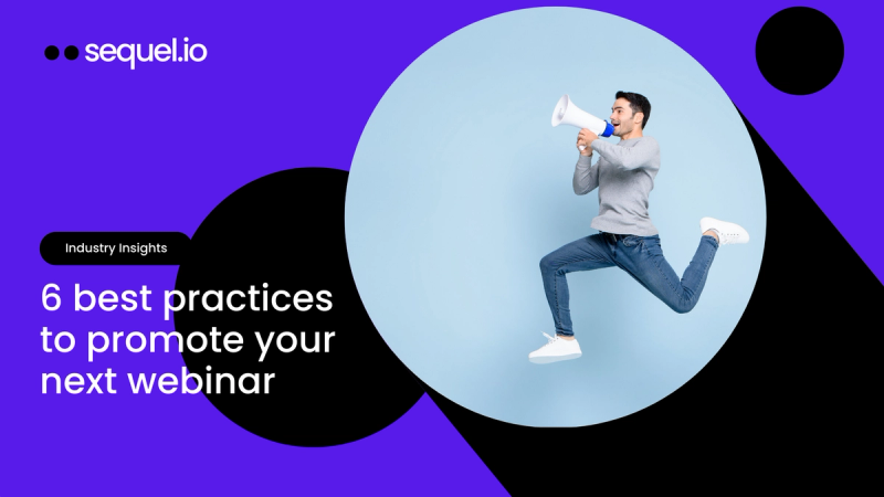 6 Best Practices for Promoting a Webinar