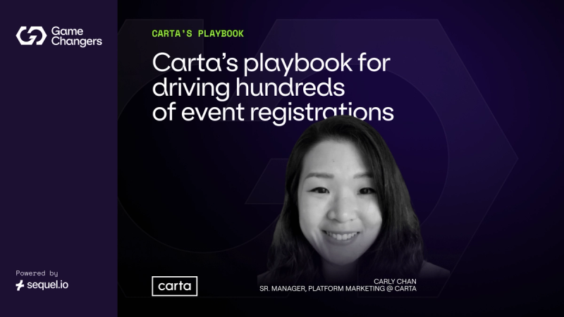 How Carta Drives $Millions in Revenue from Webinars Through Operational Excellence