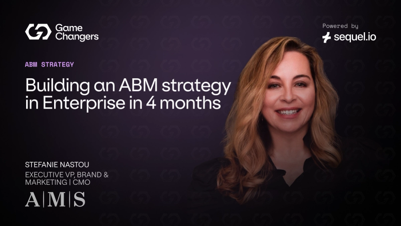 The Impact of ABM & Building an Enterprise Strategy in just 5 months