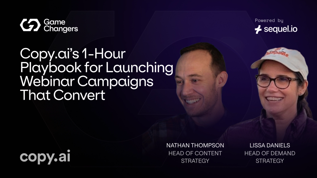 Copy.ai’s 1-Hour Playbook for Launching Webinar Campaigns That Convert