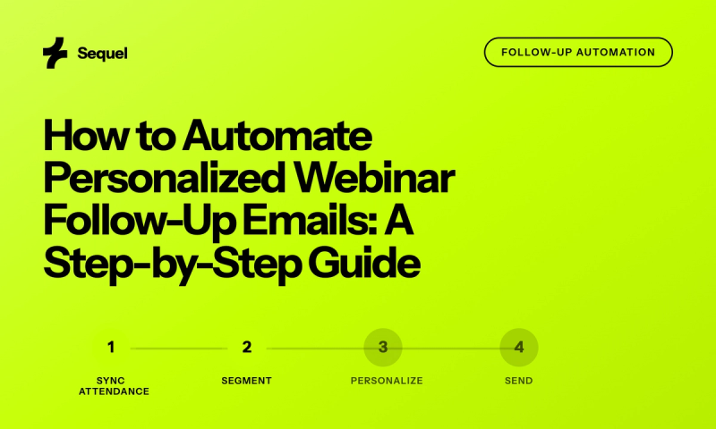 How to Automate Personalized Webinar Follow-Up Emails