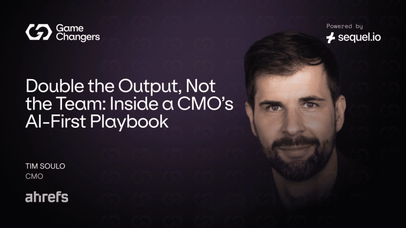 Double the Output, Not the Team: Inside a CMO’s AI-First Playbook