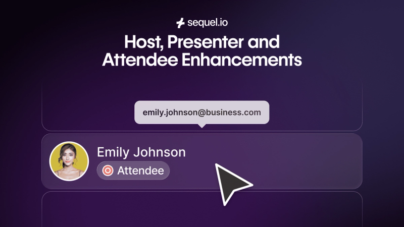 Host, Presenter & Attendee Enhancements