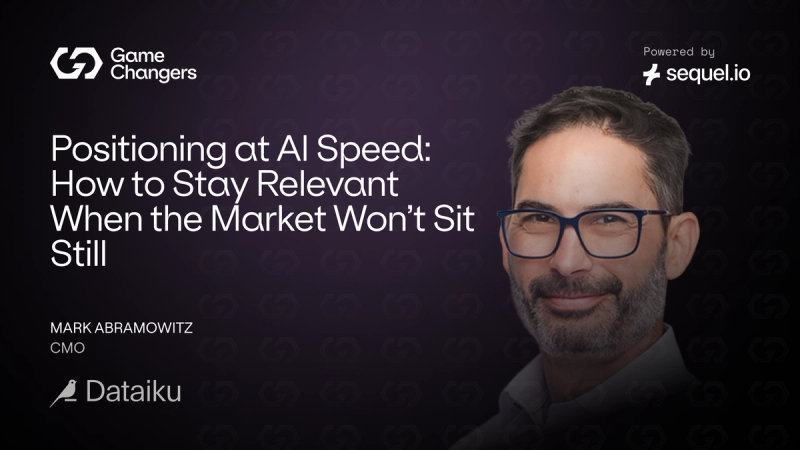 Positioning at AI Speed: How to Stay Relevant When the Market Won’t Sit Still