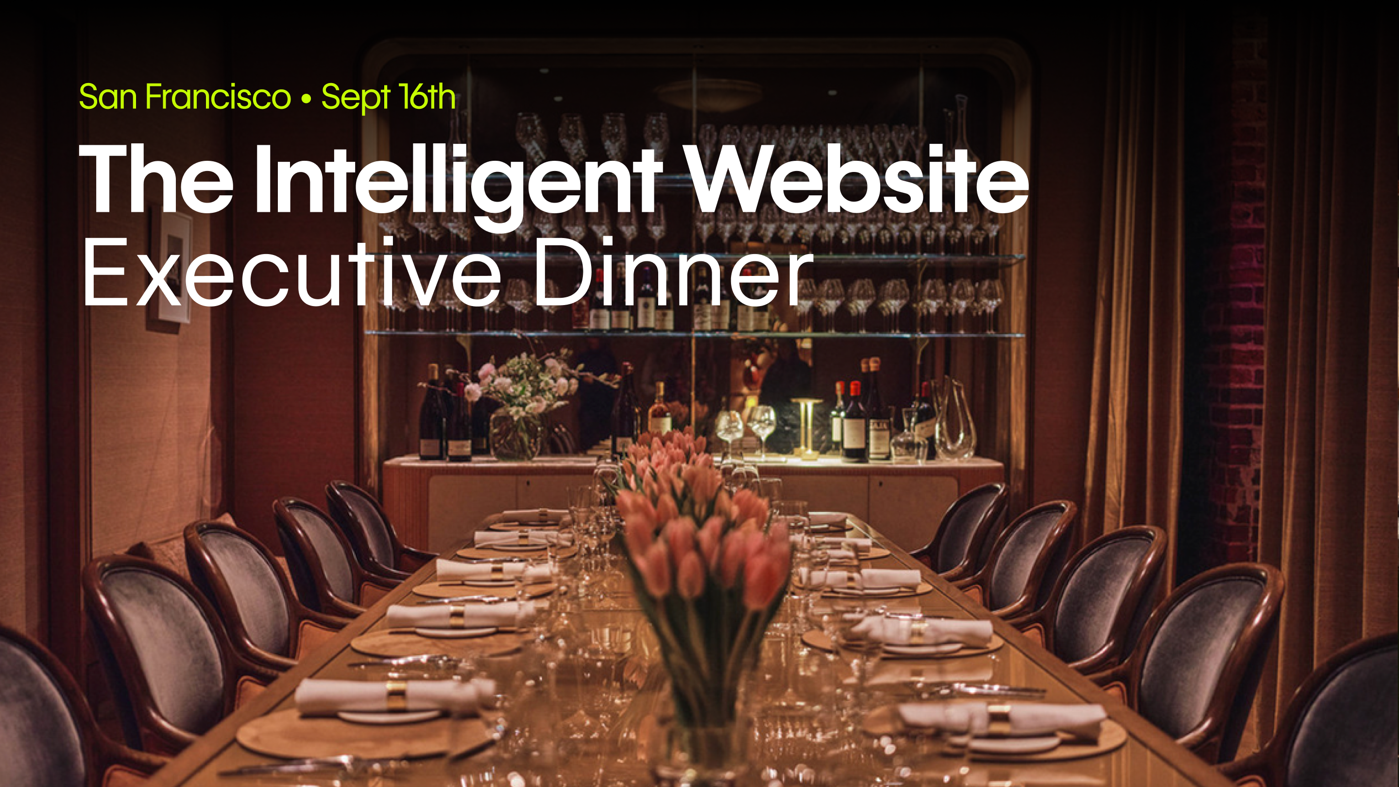 [San Francisco] The Intelligent Website Executive Dinner in San Francisco