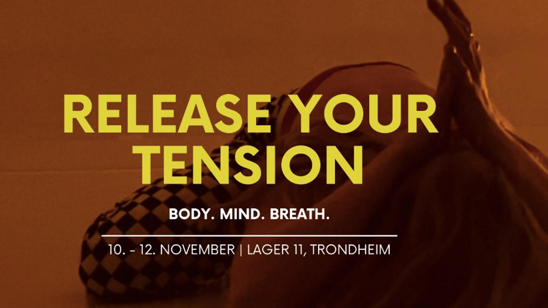 Workshop - Release your tension - Trondheim