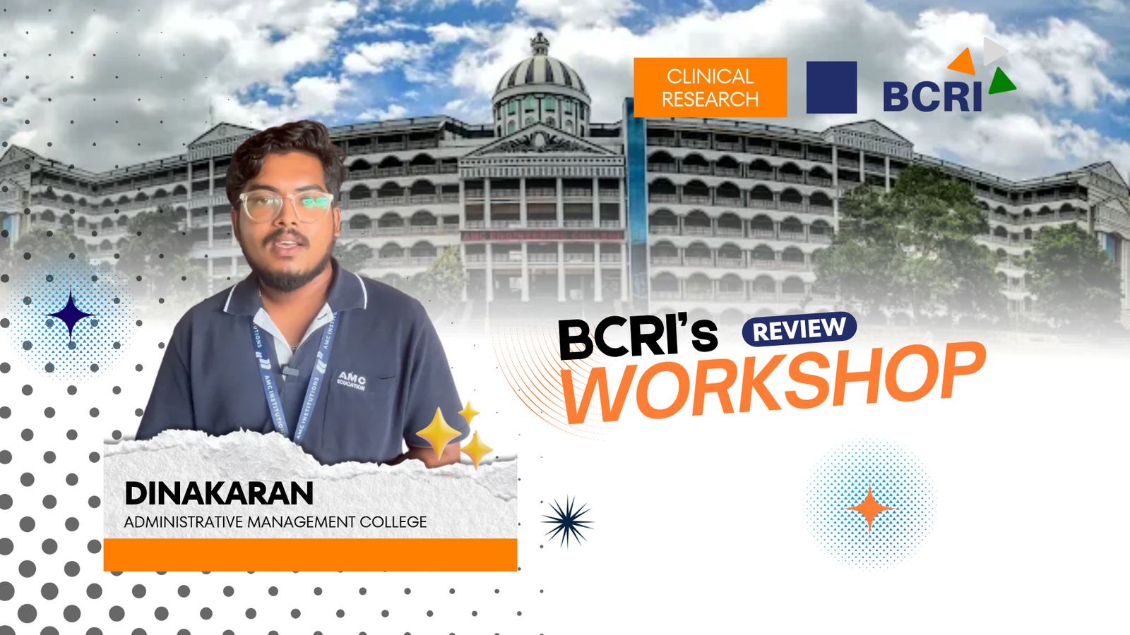 BCRI Workshop review by Dinakaran from Administrative Management College