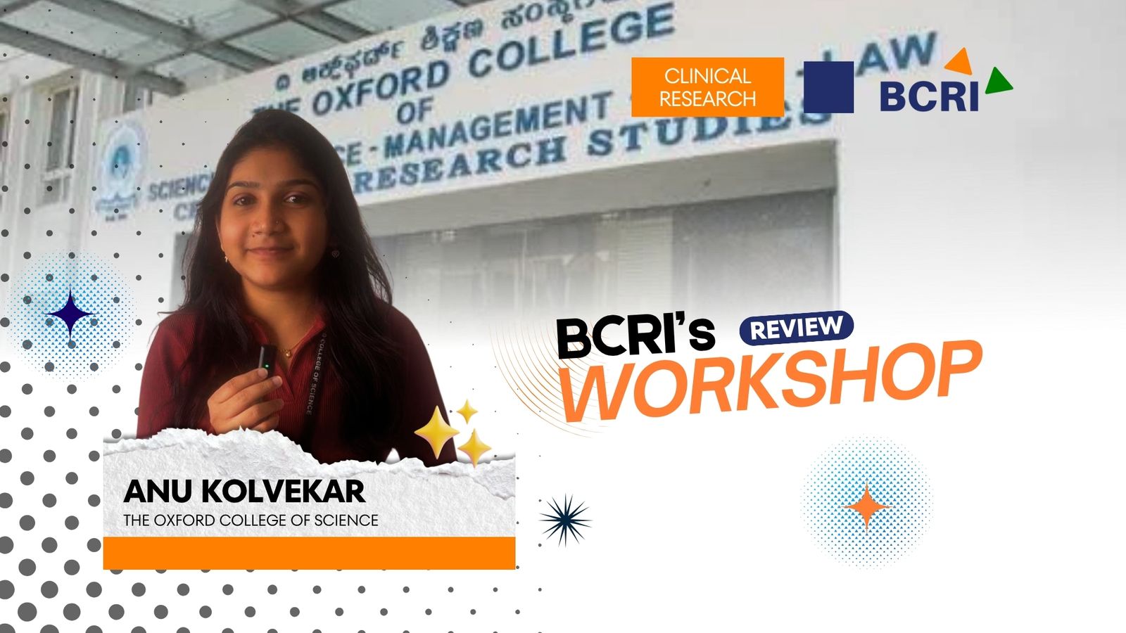 Promotional graphic featuring Anu Kolvekar from The Oxford College of Science sharing a review for BCRI's Workshop on Clinical Research.