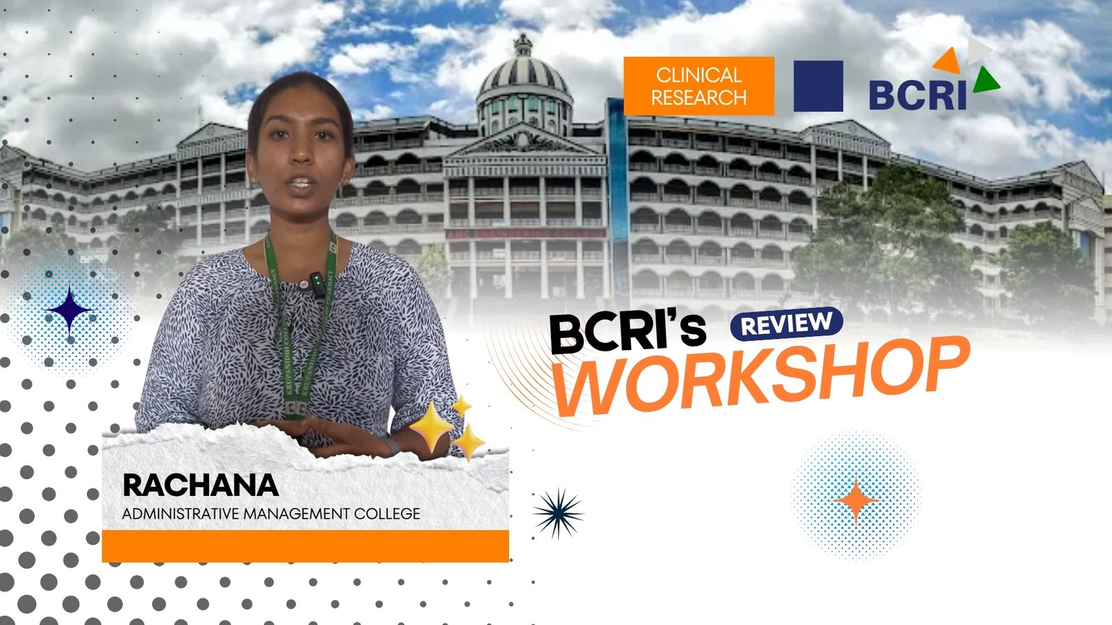 BCRI's Review Workshop event graphic featuring a portrait of Rachana from Administrative Management College, set against a backdrop of a large campus building with a dome