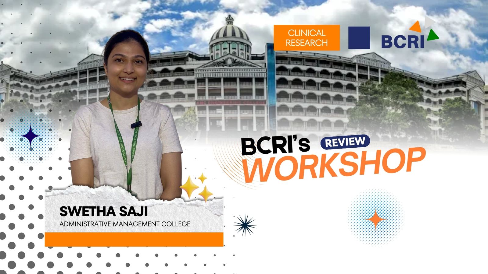 BCRI's Review Workshop event graphic featuring a portrait of Swetha Saji from Administrative Management College, set against a backdrop of a large institutional building with a blue sky.