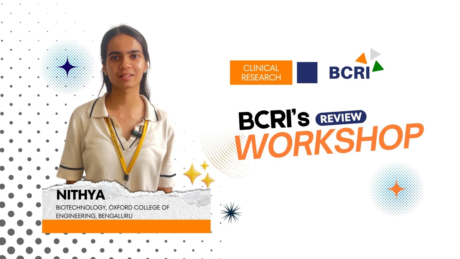 Nithya from the Department of Biotechnology sharing her feedback after attending BCRI’s 2-Day Integrated Clinical Research and Pharmacovigilance Workshop at Oxford College of Engineering, highlighting hands-on Clinical Data Management, Clinevo Safety Database, Pharmacovigilance, and drug safety training.