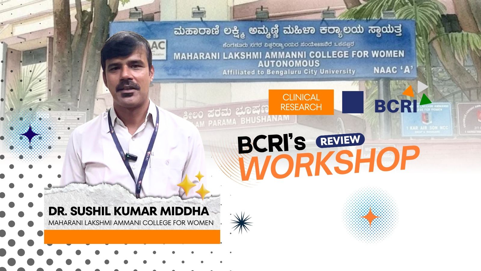 Promotional graphic featuring Dr. Sushil Kumar Middha from Maharani Lakshmi Ammani College for Women sharing a review for BCRI's Workshop.