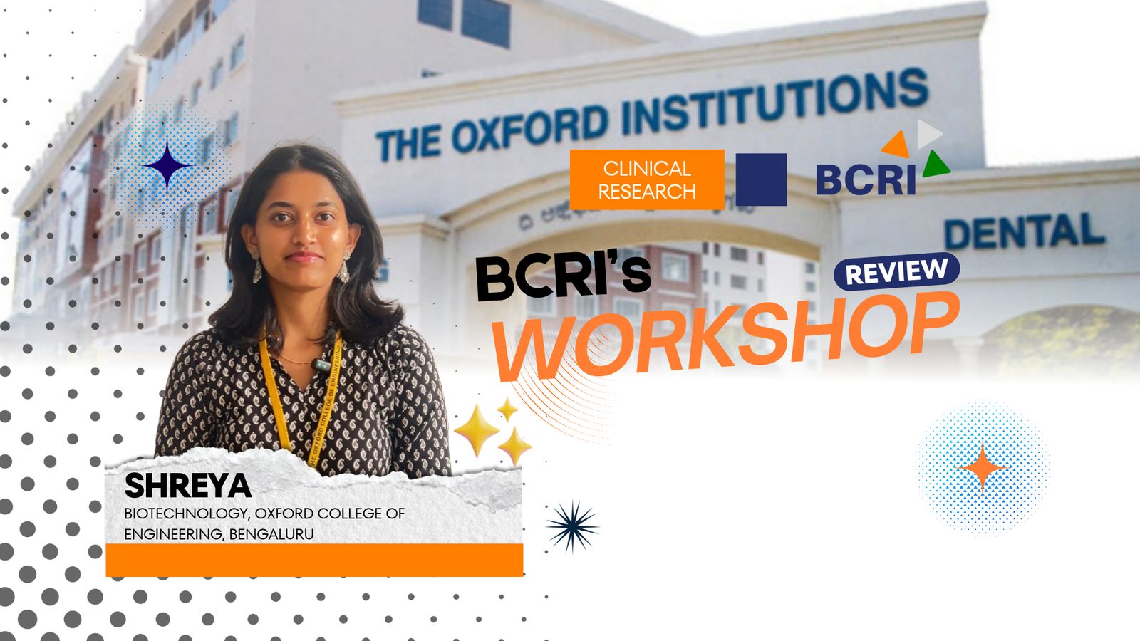 Video testimonial of Shreya discussing her learning experience from BCRI's 2-Day Integrated Clinical Research and Pharmacovigilance Workshop at Oxford College of Engineering.