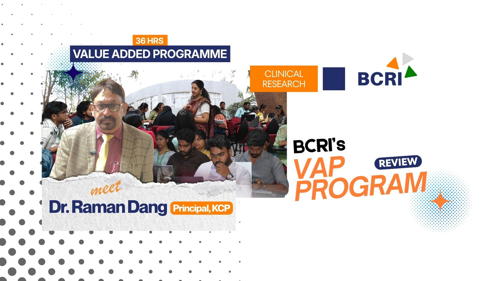 Dr. Raman Dang, Principal of Krupanidhi College of Pharmacy, sharing his appreciation for BCRI's 36-Hour Value Added Programme (VAP) in Clinical Research.
