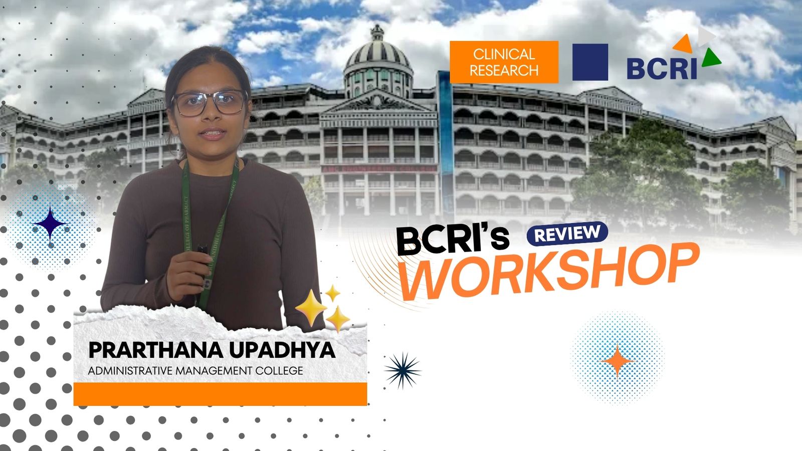 orkshop event graphic featuring a portrait of Prarthana Upadhya from Administrative Management College, set against a backdrop of a large campus building with a dome.