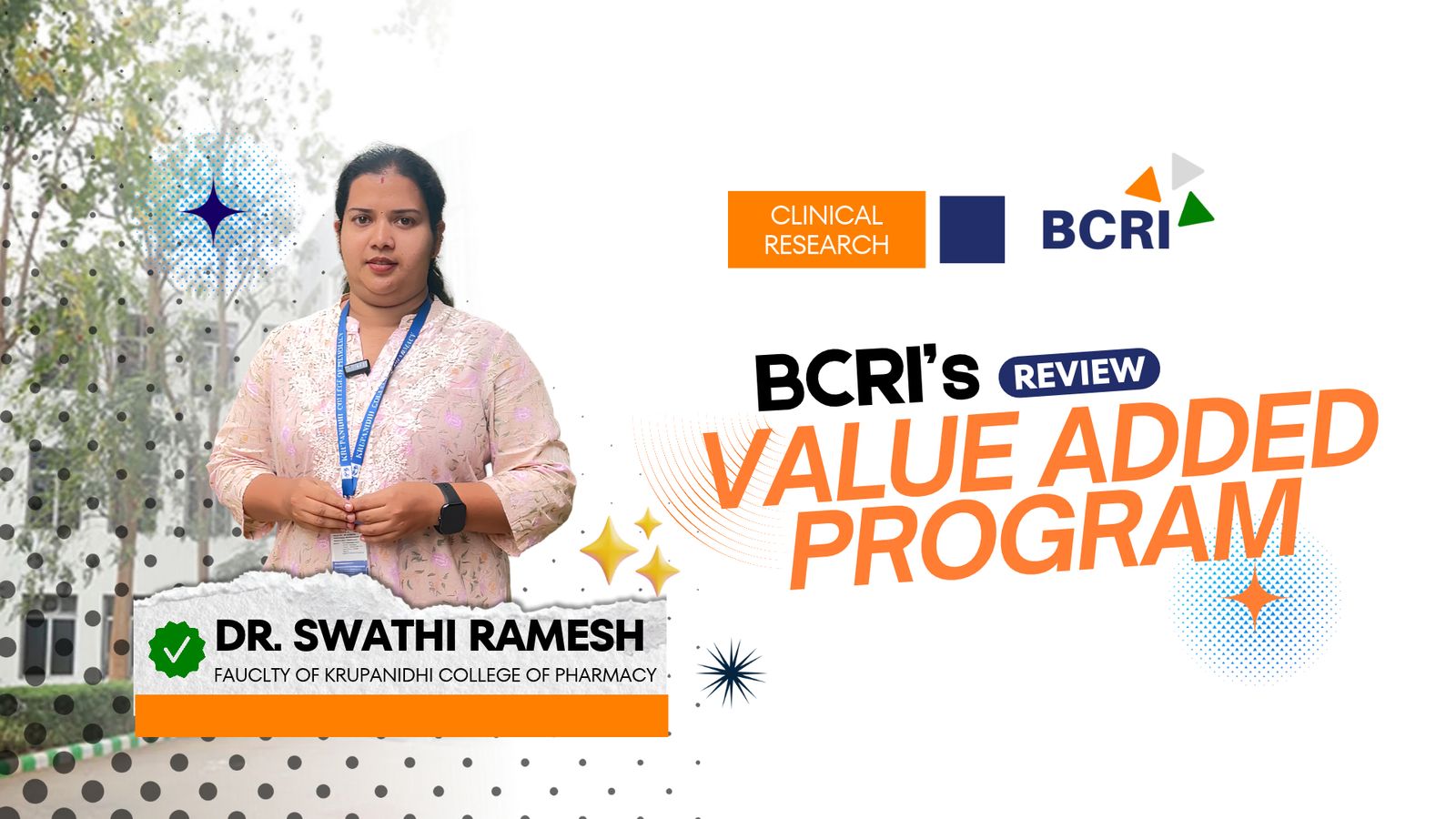 Dr. Swathi, faculty member at Krupanidhi College of Pharmacy, sharing her experience of BCRI’s Clinical Research Value Added Program.