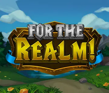 For the Realm!