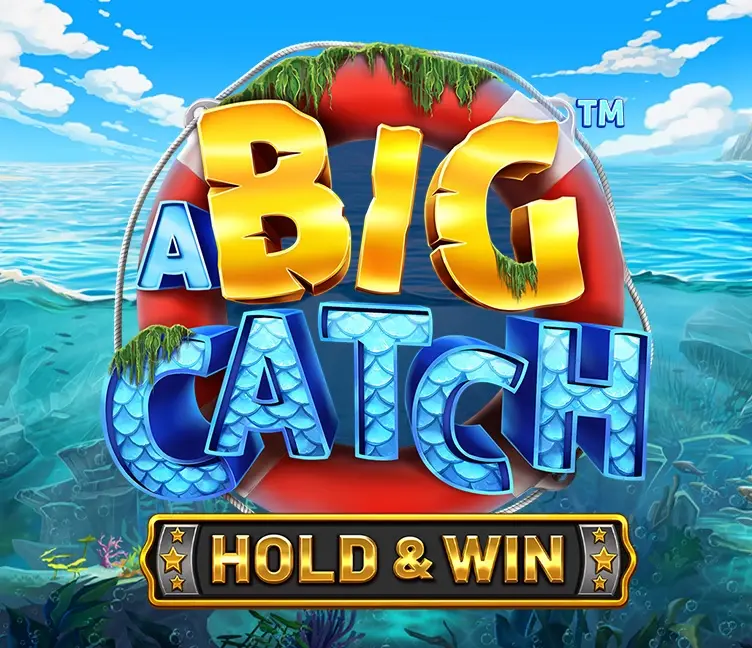 A Big Catch - Hold and Win