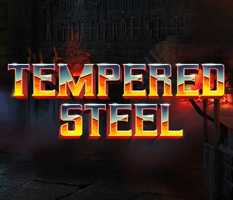 Tempered Steel