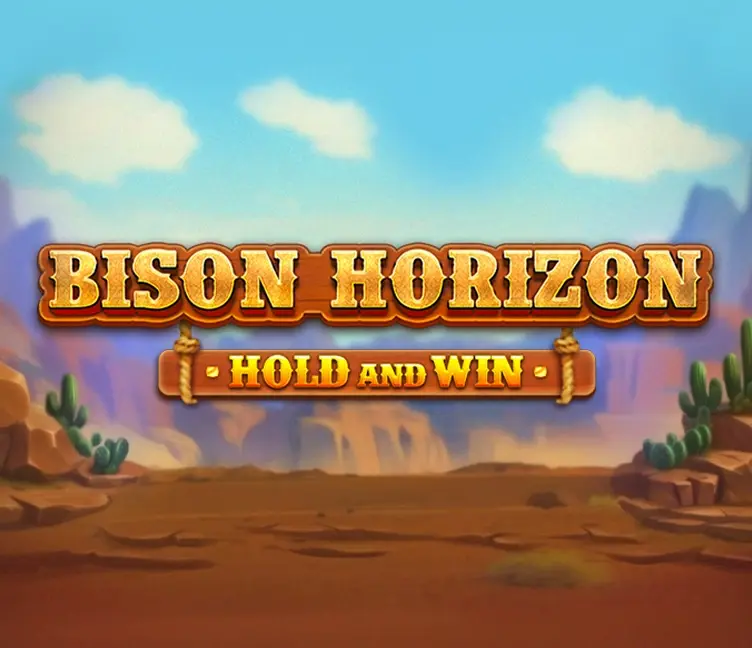 Bison Horizon Hold and Win