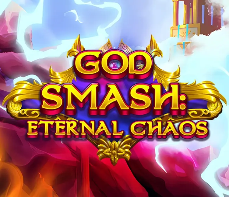 God Smash: Eternal Chaos