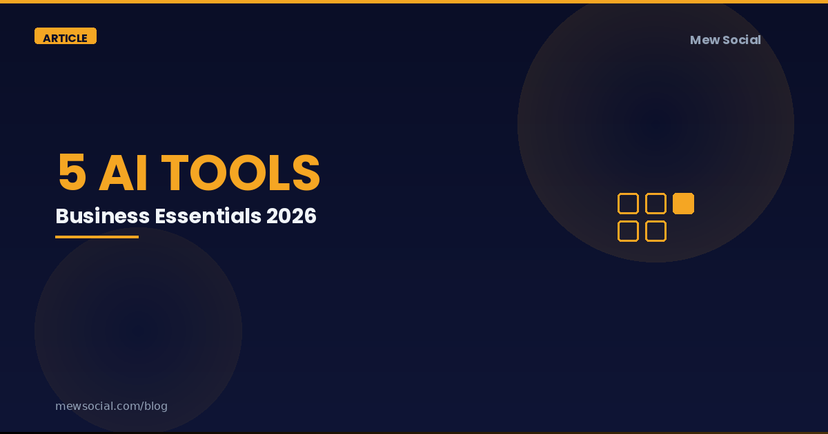 5 เครื่องมือ AI ที่เจ้าของธุรกิจต้องมีในปี 2026