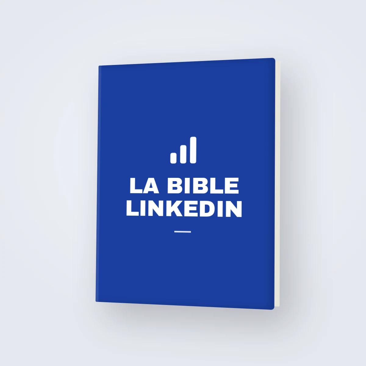 Couverture de La Bible LinkedIn, la formation LinkedIn pour freelances