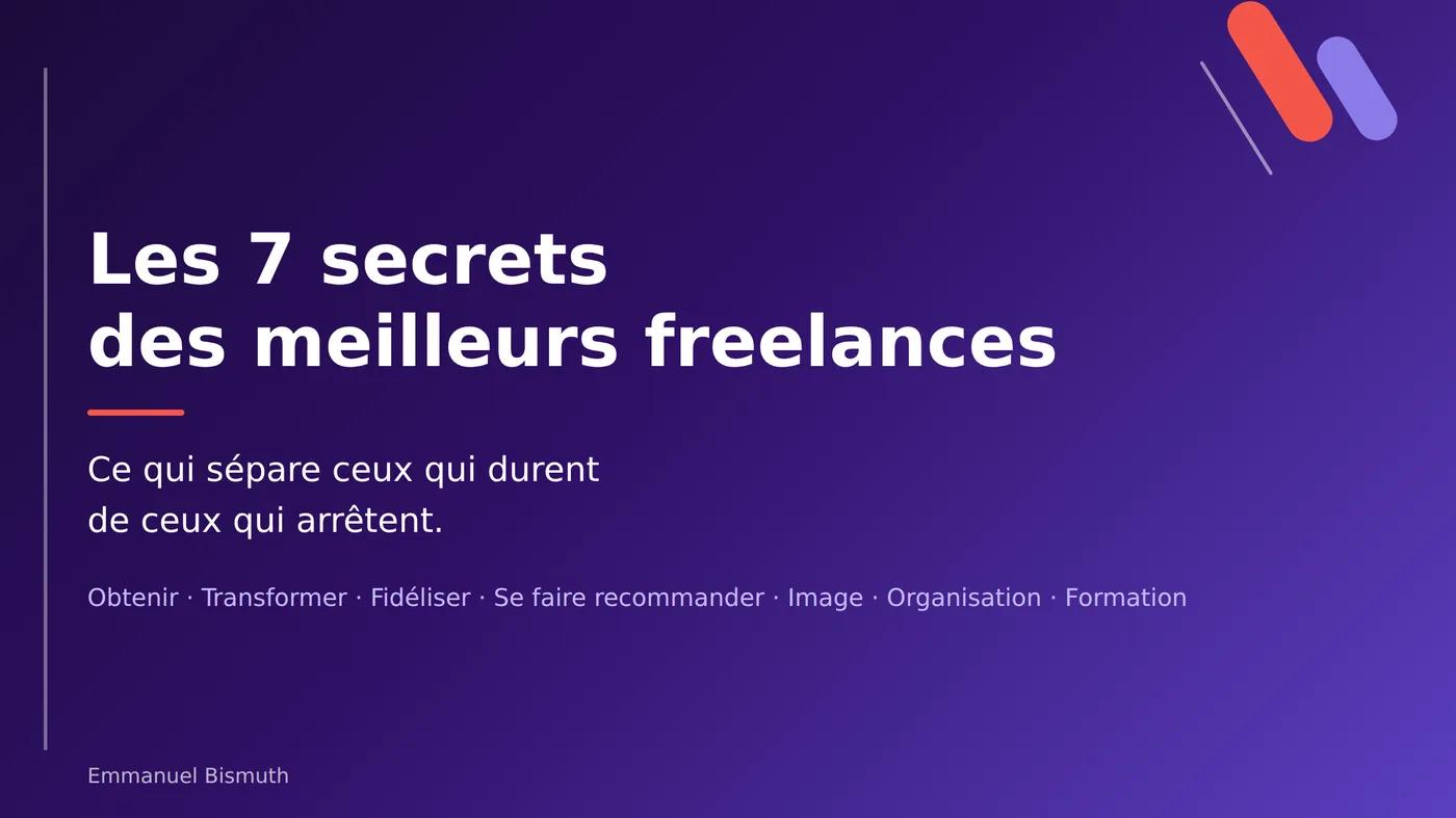 Les 7 secrets des meilleurs freelances