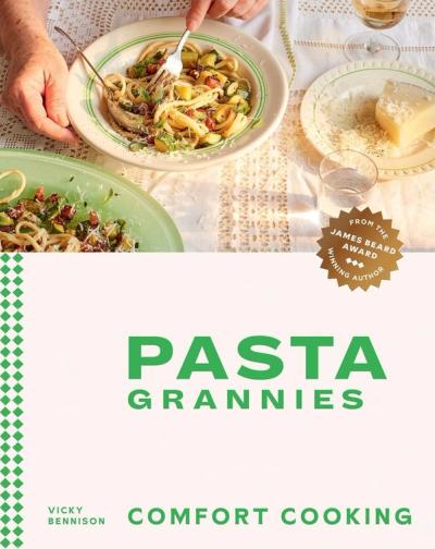 Pasta Grannies — Vicky Bennison