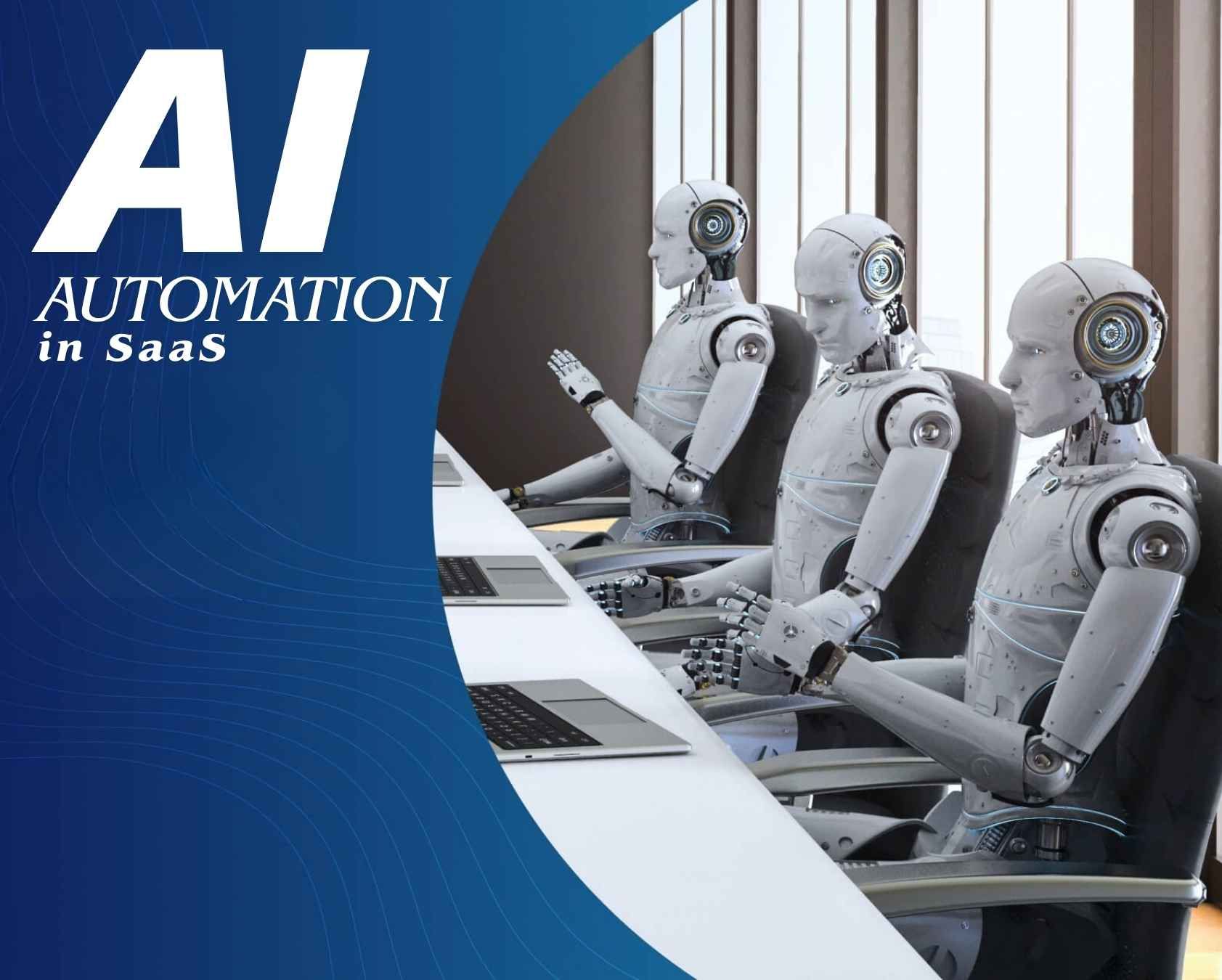 What Is AI-Driven Automation in SaaS? A Comprehensive Explanation for Business Leaders