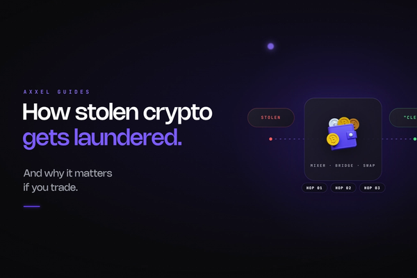 How Stolen Crypto Gets Laundered (And Why It Matters If You Trade)