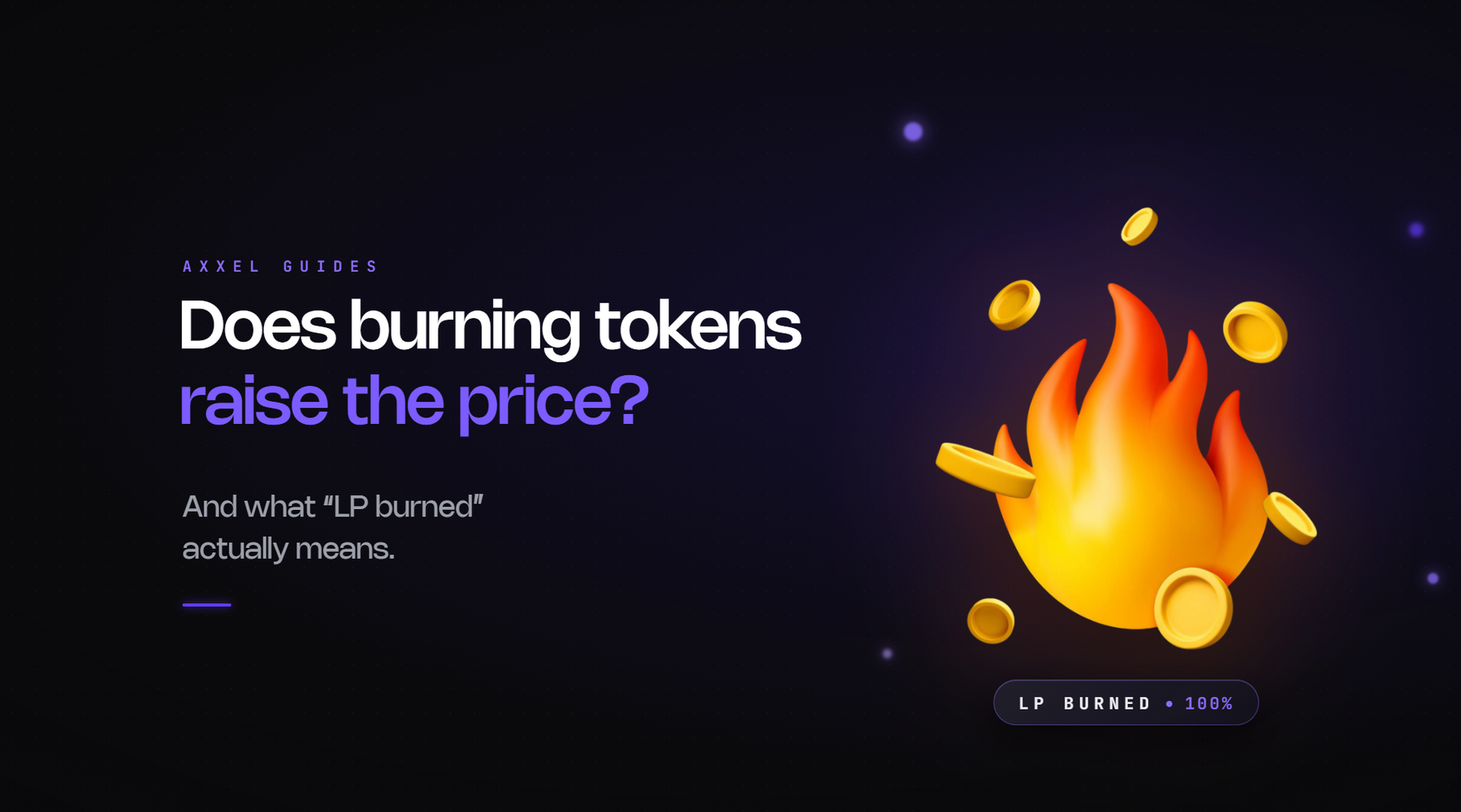 Explainer on token burns and liquidity burns in memecoins, what they change and how to verify them