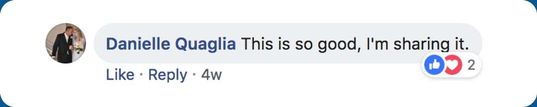 Comment from Danielle Quaglie: "This is so good, I'm sharing it."