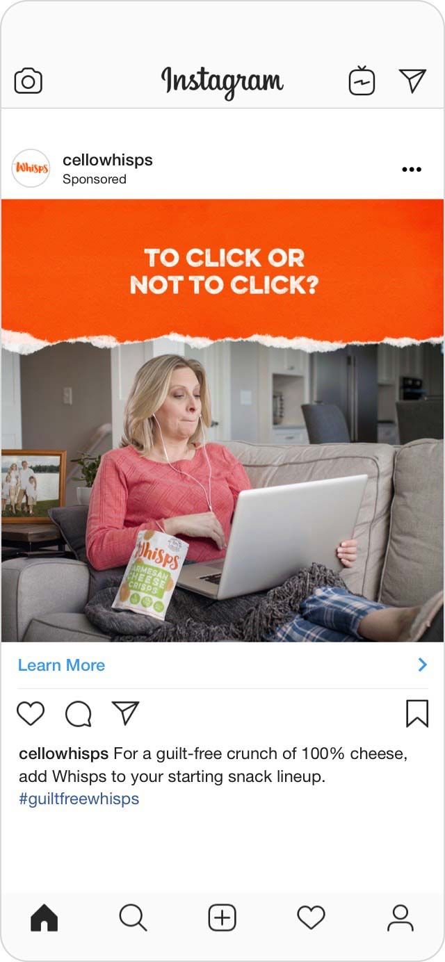 Sponsored Instagram post of a woman on her laptop with a bag of Whisps next to her - "To click or not to click? For a guilt-free crunch of 100% cheese, add Whisps to your starting snack lineup."