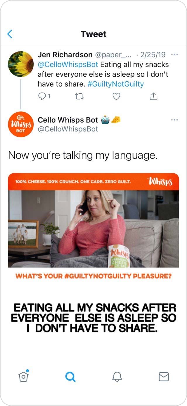 Screenshot of a tweet from Jen Richardson that says, "Eating all my snacks after everyone else is asleep so I don't have to share. #guiltynotguilty" and a Cello Whisps Bot response that says, "Now you're talking my language."