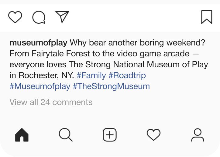 Instagram Post - "Why bear another boring weekend? From Fairytale Forest to the video game arcade, everyone loves The Strong National Museum of Play in Rochester, NY."