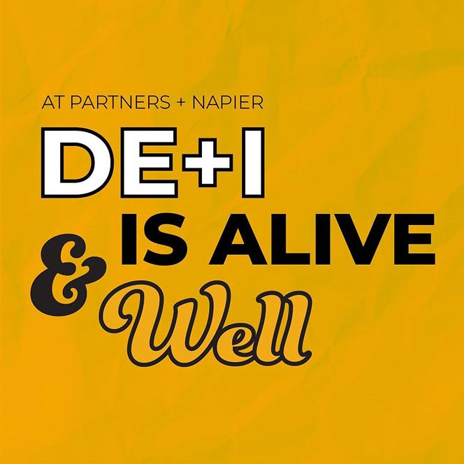 At Partners + Napier, DE+I is alive & well."
